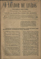 O amador de livros : boletim mensal da Livraria Academica / propr. João Lourenço Pereira. - A. 1, nº 1 (Jun. 1894) - a. 2, nº 4 (Set. 1895). - Porto : Livraria Académica, 1894-1895