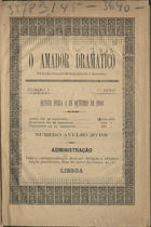 O amador dramatico : publicação semanal, theatral, litteraria e charadistica. - A. 1, nº 1 (4 Out. 1888). - Lisboa : [s.n.], 1888. - 23 cm