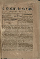 O amador dramatico / [dir.] Augusto Barbosa. - A. 1, nº 1 (30 Mar. 1884) - a. 1, nº 5 (25 Maio 1884). - Lisboa : [s.n.], 1884. - 25 cm