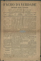 Facho da verdade : semanario critico e noticioso / propr. e ed. João de Sousa Lobo. - A. 1, nº 1 (7 Maio 1885) - a. 1, nº 12 (23 Jul. 1885). - Povoa de Varzim : J.S. Lobo, 1885. - 45 cm