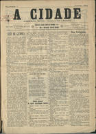 A cidade : literatura, arte e anuncios / propr. e dir. Carlos José Fernandes ; ed. e adm. Francisco Rodrigues. - Nº 1 (Jun. 1917). - Lisboa : F. Rodrigues, 1917. - 40 cm