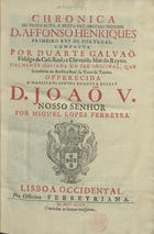 GALVAO, Duarte, 1445-1517<br/>Chronica do... principe D. Affonso Henriques primeiro Rey de Portugal... / composta por Duarte Galvão... - Lisboa Occidental : na officina Ferreyriana, 1727. - [24], 95, [1] p. ; 2(31 cm)