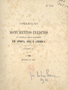 SUBSIDIOS PARA A HISTORIA DA INDIA PORTUGUESA<br/>Subsidios para a Historia da India Portugueza / publicados de ordem da classe de Sciencias Moraes, Politicas e Bellas-lettras da Academia Real das Sciencias de Lisboa ; sob a direcção de Rodrigo José de Lima Felner. - Lisboa : Typographia da Academia Real das Sciencias 1868. - 1 v., pag. var. ; 28 cm. - (Monumentos Ineditos para a Historia das conquistas dos portuguezes em Africa, Asia e America. Primeira Série, Historia da Asia ; 5.)