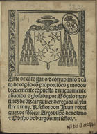 MARTINEZ DE BIZCARGUI, Gonzalo, fl. 1508-1538<br/>Arte de canto llano contrapunto y canto de organo. - Burgos : a costa y mission de Fradique Alema[n] de Basilea, 1515. - 4º