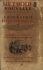 CHATELAIN, Henri Abraham, 1684-1743<br/>Methode nouvelle et facile pour la Geographie Historique, oú lon voit par des cartes utiles,... / Avec des ramarques sur ce quil a de important dans lHistorie Sacrée & Profane par Mr. C.***. - A Amsterdam : Chez Zacharie Chastelain le Fils, prés de la Maison de Ville, Avec privilege..., 1706. - [6] p., [1] f. dobr., 44 fól. de texto e mapas : il. ; 45 cm