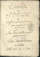 Colleçam de poesias de differentes autores / que ajuntou a curiosidade de Joze Freire de Monterroyo Mascarenhas. - Lisboa, anno de 1748. - [144] f. ; 22 cm