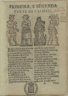 FALCAO, Cristóvão, 1515-1557?<br/>Primeira, e segunda parte de Crisfal. - Em Lisboa : por Antonio Alvarez Impressor delRey N.S., 1639. - [24] p. : il. ; 4º (19 cm)