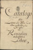 ORDEM DOS CARMELITAS DESCALCOS. Convento de Nossa Senhora dos Remédios (Lisboa)<br/>Catalogo dos livros dos Padres Carmelitas Descalços de N. Snr.ª dos Remedios desta cidade de Lisboa. - [17--]. - [80] f. : papel ; 33 cm