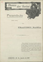 BAIA, Francisco, 1861-1931<br/>Preambulo em Sol bemol : para piano / por Francisco Bahia. - Partitura (4 p.) ; 24 cm. - (Música dos serões)