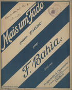 BAIA, Francisco, 1861-1931<br/>Mais um fado : para piano / por F. Bahia. - Lisboa : Neuparth & Carneiro, <[>1911] (Leipzig : Oscar Brandstetter. - Partitura (8 p.) ; 34 cm. - ([Espólio de Viana da Mota])