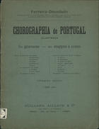 DEUSDADO, Manuel António Ferreira, 1858-1921<br/>Chorographia de Portugal illustrada [com] 50 gravuras [e] 20 mappas a cores / Manuel António Ferreira Deusdado. - 1ª ed. - Lisboa : Guillard, Aillaud & Cª, 1893. - 1 atlas, 55 p. de texto e imagens, 20 mapas intercalados : color. ; 32 cm