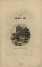 BRELAZ, Celestine, 1811-1892<br/>Dix vues de Lisbonne ; ; Dix vues de Cintra : dessinées daprès nature & lithographiées / par M.lle C.ne B.. - Genève : Lith. de Schmid, [ca. 1840?]. - 1 álbum : litografias, aguareladas ; 29x44,7 cm. - (Dix vues de Lisbonne / par M.lle C.ne B.) (Dix vues de Cintra / par M.lle C.ne B.)