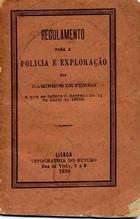 Regulamento para a policia e exploração dos Caminhos de Ferro a que se refere o decreto de 11 de Abril de 1868. - Lisboa : Typ. do Futuro, 1868. - 46 p. ; 13 cm