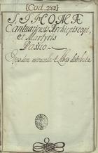 BENEDICTUS PETRIBURGENSIS, O.S.B. ?-1193,<br/>Passio sancti thome cantuariensis archiepiscopi.. [Miracula Sancti Thomae Cantuariensis / Benedictus Petriburgensis] [1201-1300]. - [2] f. papel, [143], [1], [1] f. papel (25 linhas) : pergaminho, il. color. ; 268x171 mm