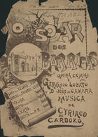 CARDOSO, Ciríaco, 1846-1900<br/>O  solar dos Barrigas : opera comica : Duetto e trovas populares / Gervasio Lobato e D. João da Camara ; música de Cyriaco de Cardozo. - [S.L. : [s.n.] [ca 1892-1894]. - 9 p. ; 35 cm