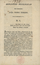 RIBEIRO, João Pedro, 1758-1839<br/>Reflexões filologicas / pelo Conselheiro João Pedro Ribeiro. - Coimbra : na Imprensa da Universidade, 1835-36. - 20 p. ; 20 cm