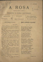 A rosa : dedicada às damas portuenses. - A. 1, nº 1 (27 mar. 1887) - a. 1, nº 19 (4 dez. 1887). - Porto : Imprensa Civilização, 1887. - 23 cm