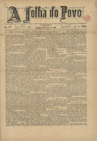 Folha do povo / dir. J. P. Tavares Trigueiros. - A. 3, nº 372 (11 ag. 1881) - a. 22, nº 6364 (12 nov. 1900) ;A. 24, nº 6550 (29 set. 1903) - a. 26, nº 7488 (29 dez. 1906). - Lisboa :  J. P. Tavares Trigueiros, 1881-1906. - 45 cm