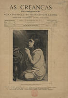 AS CRIANCAS<br/>As creanças : jornal de educação dedicado às mães, com a protecção de Sua Magestade a Rainha / dir. Cypriano Jardim. - A. 1, n. 1 (17 Jul. 1884)-a. 1, n. 13 (1885). - Lisboa : Typ. de Adolpho, Modesto, 1884-1885. - 31 cm