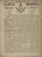 Gazeta maçonica / orgão da Gr. L. Fortaleza ; red. Cesar Augusto Falcão. - A. 1, n. 1 (1 Mar. 1885)-n. 6 (1 Ago. 1885). - Lisboa : Typ. do Sul do Tejo, 1885. - 31 cm