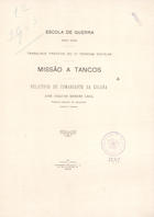 LEAL, José Joaquim Mendes, 1859-1930<br/>Missão a Tancos : relatório do comandante da coluna : trabalhos praticos no 3º periodo escolar / José Joaquim Mendes Leal. - Lisboa : Typ. Mauricio & Cª, 1914. - 1 v.