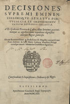 CASTRO, Gabriel Pereira de, 1571-1632<br/>Decisiones supremi eminentissimique Senatus Portugalliae ex gravissimorum patrum responsis collectae a D. Gabriele Pereira de Castro... - Ulyssipone : apud Petrum Craesbeeck, 1621. - [28], 585 [i.é 587], [27] p. ; 2º (27 cm)