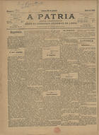 A patria : jornal independente : orgão da Associação Academica de Lisboa / dir. Hygino de Sousa. - N. 1 (29 Jan. 1890)-n. 326 (31 Jan. 1891). - Lisboa : Illydio Analide da Costa, 1890-1891. - 53 cm