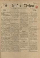 A união cívica / ed. resp. Victor José de Souza. - A. 1, n. 1 (15 Mar. 1891)-a. 1, n. 20 (27 Jul. 1891). - Lisboa : V. J. Souza, 1891. - 44 cm