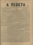 A vedeta : orgão da Guarda Fiscal e Exercito / adm. J. Ferreira de Medeiros. - A. 1, n. 1 (6 Jun. 1897)-a. 1, n. 23 (7 Nov. 1897). - Lisboa : Illydio Analide da Costa, 1897. - 47 cm