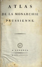 MENTELLE, Edme, 1730-1815<br/>Atlas de la monarchie prussienne / M. Mentelle. - A Londres : [s.n.], 1788. - 1 atlas, 4 p., 10 mapas, 93 planos de formatura de exércitos : p&b ; 41 cm