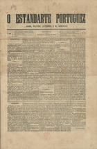 O estandarte portuguez : jornal politico, litterario e de annuncios. - A. 1, n. 1 (1 Jun. 1883)-n. 7 (17 Jul. 1883). - Lisboa : [s.n.], 1883. - 42 cm