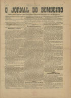 O jornal do bombeiro : semanario defensor dos interesses da classe. - A. 1, nº 1 (1 jan. 1888) - 9 set. 1934. - Lisboa : Typ. Lisbonense, 1888-1934. - 29 cm