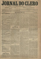 Jornal do Clero : folha religiosa, litteraria e noticiosa / propr. Azevedo & Companhia ; dir. A. P. Barreiros de Magalhães. - A. 1, n. 1 (11 Jan. 1866)-a. 1, n. 34 (20 Jun. 1866). - Lisboa : Azevedo & Cª, 1866. - 48 cm