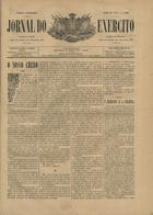 Jornal do exército / ed. J. Garcia de Lima. - A. 1, n. programa (Jul. 1891)-a. 1, n. 1 (4 Ago. 1891). - Lisboa : J.G. de Lima, 1891. - 45 cm