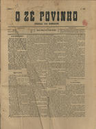 O Zé Povinho : jornal de combate. - A. 1, n. 1 (22 Jul. 1883)-a. 1, n. 5 (6 Set. 1883). - Lisboa : [s.n.], 1883. - 44 cm