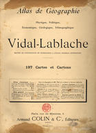 VIDAL DE LA BLACHE, Paul 1845-1918<br/>Atlas de Géographie physique, politique, économique, géologique, éthnographique / Vidal-Lablache. - Paris : Armand Colin & Cie., 1895. - 1 atlas, [4] p. de texto, [77] p. de mapas : color. ; 36 cm