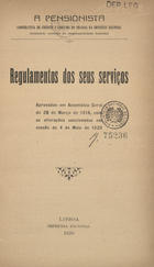 A PENSIONISTA - COOPERATIVA DE CREDITO E CONSUMO DO PESSOAL DA IMPRENSA NACIONAL<br/>A Pensionista : regulamento dos seus serviços. - Lisboa : Imprensa Nacional, 1920. - 13 p. ; 23 cm