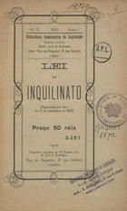 PORTUGAL.. Leis, decretos, etc.<br/>Lei do inquilinato : approvada por dec. de 12 de Novembro de 1910. - Lisboa : A Popular, 1910. - 24 p. ; 22 cm. - (Bibliotheca democrática de legislação ; 3)