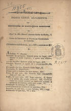 ROCHA, Manuel António Coelho da, 1793-1850<br/>Indice geral alfabetico das instituições de dierito civil portuguez / Manoel Antonio Coelho da Rocha. - Coimbra : Typ. da Opposição Nacional, 1845. - 50 p. ; 23 cm