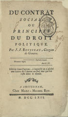 ROUSSEAU, Jean-Jacques, 1712-1778<br/>Du contrat social ou principes de droit politique. - Amsterdam : Chez Marc-Michel Rey, 1762. - VIII, 376 p.