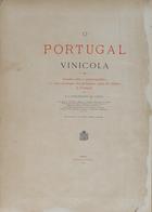 COSTA, Bernardino Cincinato da, 1866-1930<br/>O Portugal vinícola : estudos sobre a ampelographia e o valor oenológico das principais castas de videiras de Portugal / por B. C. Cincinnato da Costa. - Lisboa : Imprensa Nacional, 1900. - XLVIII, 483 p. : il. alg. color., map. alg. color. ; 55 cm