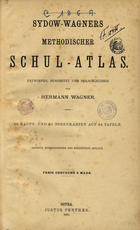 WAGNER, Hermann, 1840-1929<br/>Sydow-Wagners methodischer schul-atlas / entworfen, bearbeitet und herausgegeben von Hermann Wagner. - Gotha : Justus Perthes, 1895. - 1 atlas, [6 ] p., 44 mapas : color. ; 32 cm