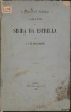 MARTINS, Sousa, 1843-1897<br/>A tuberculose pulmonar e o clima de altitude da serra da estrela / Por J. T. de Sousa Martins. - Lisboa : Impr. Nacional 1890. - 43 p. ; 23 cm