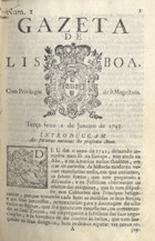 Gazeta de Lisboa. - N. 1 (1 Jan. 1743). - Lisboa : Na Offic. de Luiz Joze Correa Lemos, 1743. - 21 cm