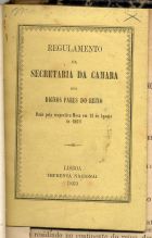 PORTUGAL. Câmara dos Dignos Pares do Reino<br/>Regimento interno da Camara do Dignos Pares do Reino compreendendo o regulamento interno da mesma Camara constituida em Tribunal de Justiça. - 2ª ed. acrescentada com alterações. - Lisboa : Imp. Nacional, 1861. - 73 p. ; 11 cm