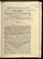 LEITAO, António José de Lima, 1787-1856<br/>Arrasoado ácerca das eleições para as próximas côrtes em 1834 / redigido por Lima Leitão. - Lisboa : Na Imp. Nacional, 1834. - 20 p. ; 21 cm