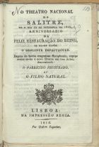 CAIRON, Antonio, fl. 1814-1815<br/>No Theatro Nacional do Salitre... se hade expôr... o novo drama... O parricido frustrado ou o filho natural ; A batalha do Vimeiro : baile heroico pantomimico / por Antonio Cairon. - Lisboa : Impr. Regia, 1815. - 8 p. ; 17 cm