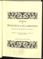 MIRANDA, Francisco de Sá de, 1487-1558<br/>Poesias de Francisco de Sá de Miranda / ed. de Carolina Michaëlis de Vasconcelos. - Lisboa : Imprensa Nacional-Casa da Moeda, imp. 1989. - [8], 16, CXXXVI, 949, [6] p. : fot., fac-simil. ; 25 cm