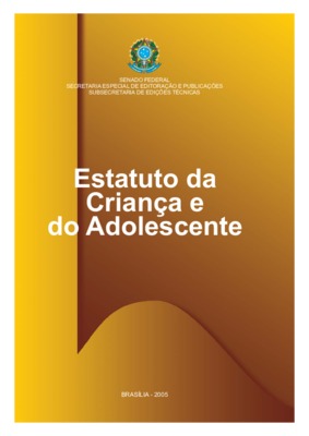 <BR>Data: 2005<BR>Conteúdo: Disposições constitucionais pertinentes – Lei lei n. 8.069 de 13 de julho de 1990 — Legislação correlata — Atos internacionais – Índice temático<BR>Endereço para citar este documento: -www2.senado.leg.br/bdsf/item/id