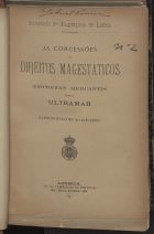 SOCIEDADE DE GEOGRAFIA DE LISBOA<br/>As concessões de direitos magestaticos a emprezas mercantis para o ultramar : representações ao governo / Sociedade de Geographia de Lisboa. - Lisboa : Typ. do Commercio de Portugal, 1891. - 20 p. ; 24 cm